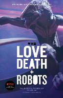 Love, Death and Robots: The Official Anthology (Vol 1) (Paperback)