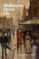 Melbourne Street Life (Paperback)