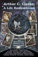 Arthur C Clarke: A Life Remembered (Paperback)