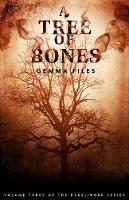 A Tree of Bones: Volume Three of the Hexslinger Series (Paperback)
