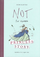 Not Just Another Princess Story (Hardback)