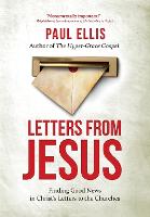 Letters from Jesus: Finding Good News in Christ's Letters to the Churches (Paperback)