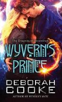 Wyvern's Prince - Dragons of Incendium 3 (Paperback)