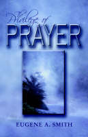 The Privilege of Prayer (Paperback)