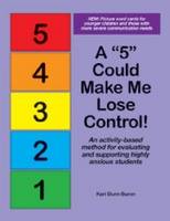 A "5" Could Make Me Lose Control!: An Activity-Based Method for Evaluating and Supporting Highly Anxious Students (Paperback)