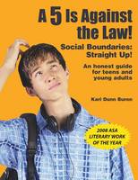 A 5 is Against the Law!: Social Boundaries: Straight Up! (Paperback)