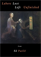 Labors Lost Left Unfinished: Poems (Paperback)