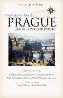 Travelers' Tales Prague and the Czech Republic: True Stories - Travelers' Tales Guides (Paperback)