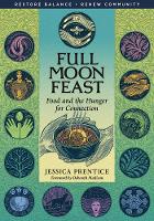 Full Moon Feast: Food and the Hunger for Connection (Paperback)
