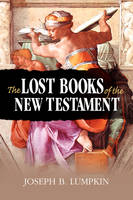 The Lost Books of the New Testament (Paperback)