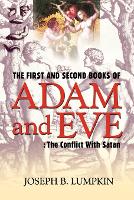 The First and Second Books of Adam and Eve: The Conflict With Satan (Paperback)