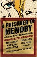 A Prisoner of Memory: And 24 of the Year's Finest Crime and Mystery Stories (Paperback)