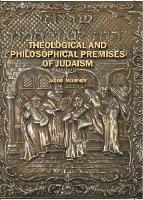 Theological and Philosophical Premises of Judaism (Paperback)