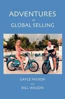 Adventures in Global Selling (Paperback)