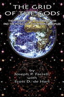Grid of the Gods: The Aftermath of the Cosmic War and the Physics of the Pyramid Peoples (Paperback)