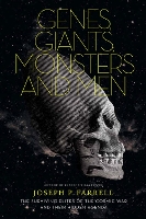 Genes, Giants, Monsters and Men: The Surviving Elites of the Cosmic War and Their Hidden Agenda (Paperback)