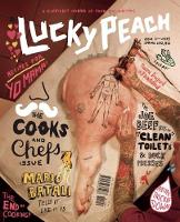 Lucky Peach Issue 3: The Cooks and Chefs Issue #1 - Lucky Peach (Paperback)