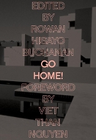 Go Home!: Twenty-Four Journeys from the Asian American Writers' Workshop and the Feminist Press (Paperback)
