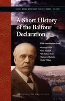 A Short History of the Balfour Declaration (Paperback)