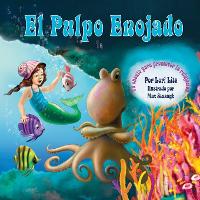 El Pulpo Enojado: Un cuento que enseña "la respiración del vientre" para ayudar a reducir el estrés la ira de control en los niños (Paperback)