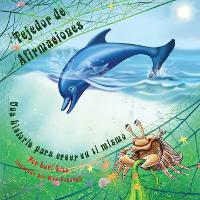 Tejedor de Afirmaciones: Un cuento para creer en uno mismo diseñada para ayudar a los niños a aumentar su autoestima, mientras que reducen su estrés y su ansiedad (Paperback)