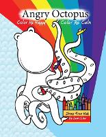 Color Me Calm Angry Octopus Color Me Happy (Paperback)