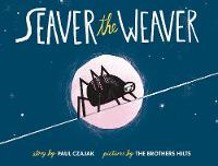 Seaver the Weaver (Hardback)