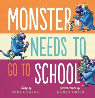 Monster Needs to Go to School - Monster & Me (Paperback)