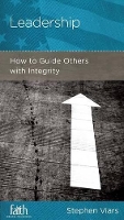 Leadership: How to Guide Others with Integrity (Paperback)