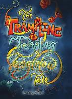 The Trampling Trembling Tanglelow Tale - Tanglelows 2 (Hardback)