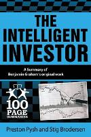 The Intelligent Investor: 100 Page Summary (Paperback)