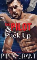 The Pilot and the Puck-Up (Paperback)