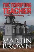 The Terrifying Teacher - Murder in Marin Mystery 4 (Paperback)