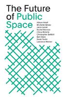 The Future of Public Space (Paperback)