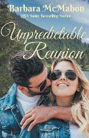 Unpredictable Reunion - Sweet Reunion Romance Collection 2 (Paperback)
