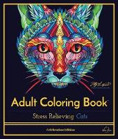 Stress Relieving Cats: Adult Coloring Book, Celebration Edition (Paperback)