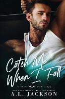 Catch Me When I Fall (Paperback)