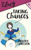 Taking Chances - Being Zoey 4 (Paperback)