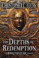 The Depths of Redemption: An Earthpillar Novel - Origins of Candlestone 1 (Hardback)