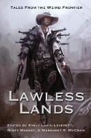 Lawless Lands: Tales of the Weird Frontier (Paperback)
