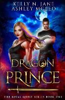 Dragon Prince - The Royal Quest 1 (Paperback)