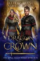 Dragon Crown - The Royal Quest 5 (Paperback)