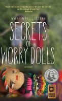 Secrets of Worry Dolls (Hardback)