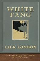 White Fang: 100th Anniversary Collection - 100th Anniversary Collection (Paperback)