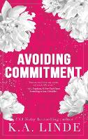 Avoiding Commitment (Special Edition Hardcover) - Avoiding 1 (Hardback)