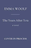The Years After You (Hardback)