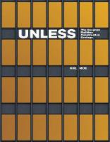 Unless: The Seagram Building Construction Ecology (Hardback)