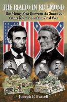 The Rialto in Richmond: The Money War Between the States & Other Mysteries of the Civil War (Paperback)