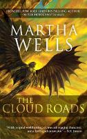 The Cloud Roads: Volume One of the Books of the Raksura - Books of the Raksura 1 (Paperback)