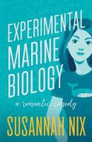 Experimental Marine Biology: A Romantic Comedy - Chemistry Lessons 5 (Paperback)
